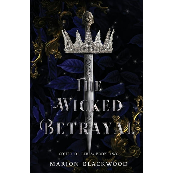 Court of Elves: The Wicked Betrayal (Paperback)