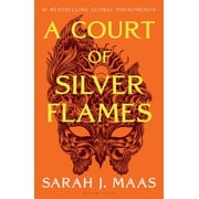 Court of Thorns and Roses A Court of Silver Flames, Book 5, Hardcover