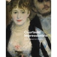 thumbnail image 1 of Courtauld Impressionists : From Manet to Cézanne (Hardcover), 1 of 1