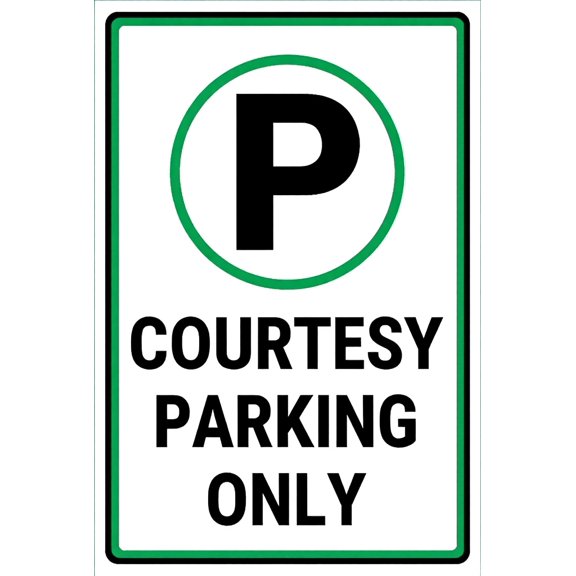 Courtesy Parking Only Metal Sign (With Symbol) - 8"x12" Aluminum UV Printed Sign (4 Pre-Drilled Holes) for Car Business Home Office Indoor Outdoor Use
