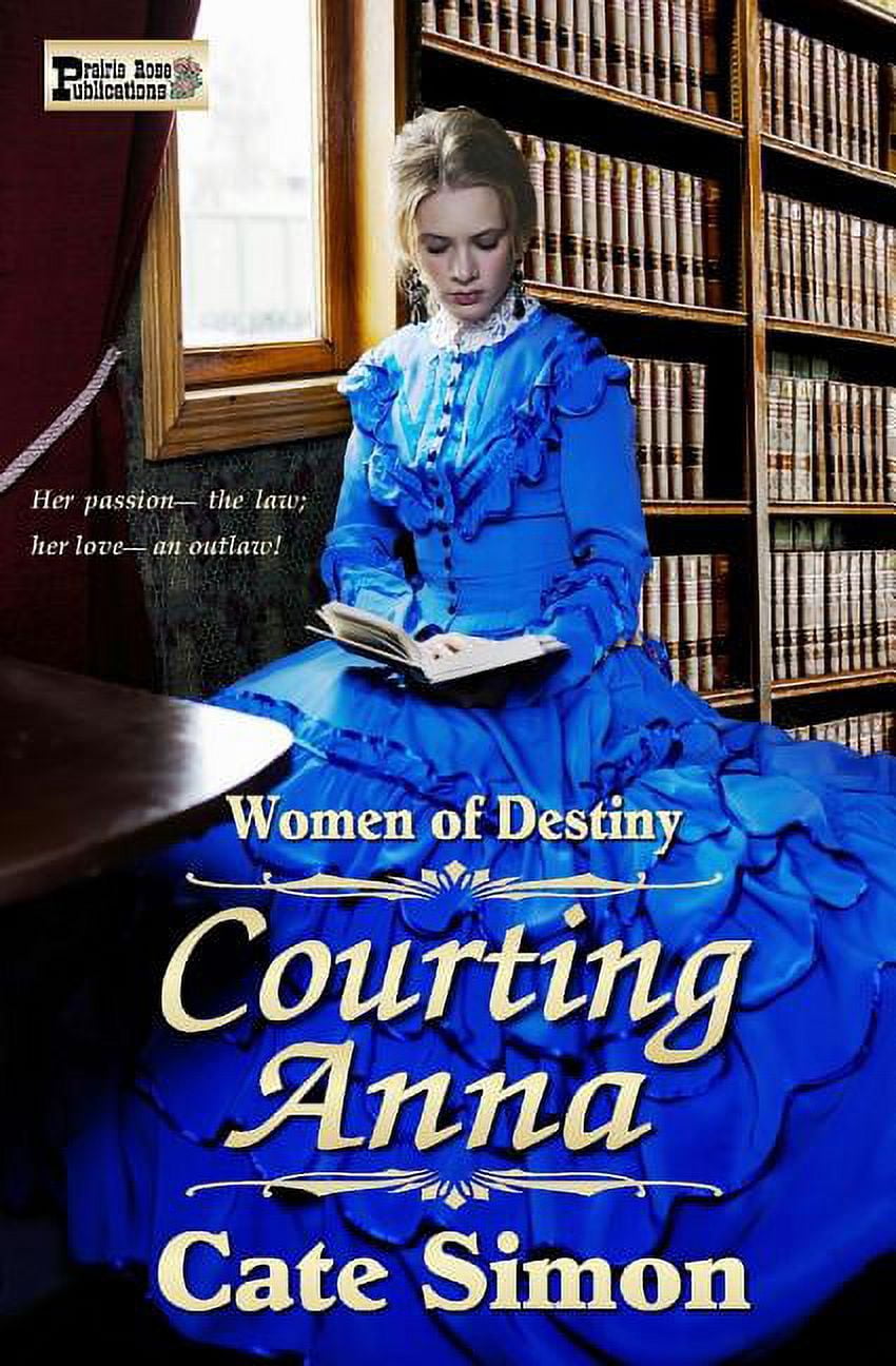 Courting Anna: Women of Destiny [Book], image size:850x1296