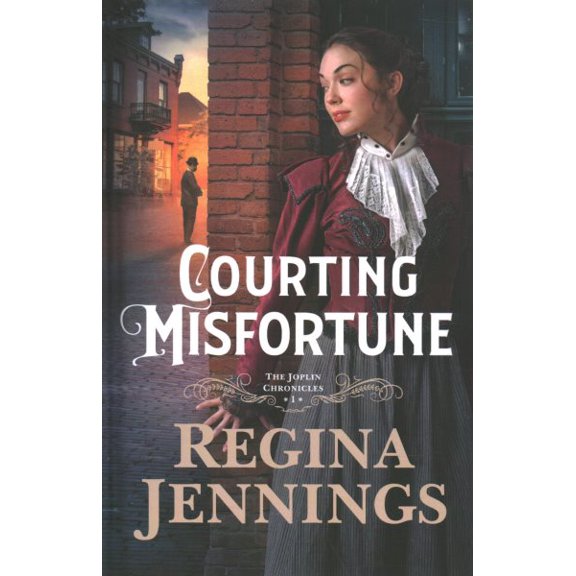 Courting Misfortune The Joplin Chronicles Hardcover 0764237896 9780764237898 Regina Jennings