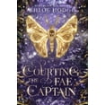 thumbnail image 1 of Courting the Fae Captain, (Hardcover), 1 of 1