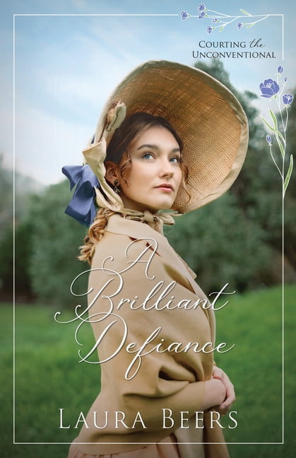 Courting the Unconventional A Brilliant Defiance, Book 6, (Paperback)