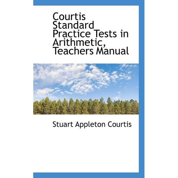 Courtis Standard Practice Tests in Arithmetic, Teachers Manual (Paperback)
