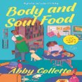thumbnail image 1 of Body and Soul Food (A Books & Biscuits Mystery) by Abby Collette, 1 of 1
