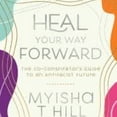 thumbnail image 1 of Heal Your Way Forward, 1 of 1