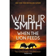 Courtney Series The When the Lion Feeds When the Lion Feeds, Book 1, Paperback