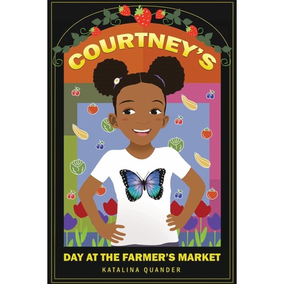 Courtney's Day at the Farmer's Market, (Paperback)
