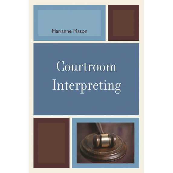 Courtroom Interpreting, (Paperback)