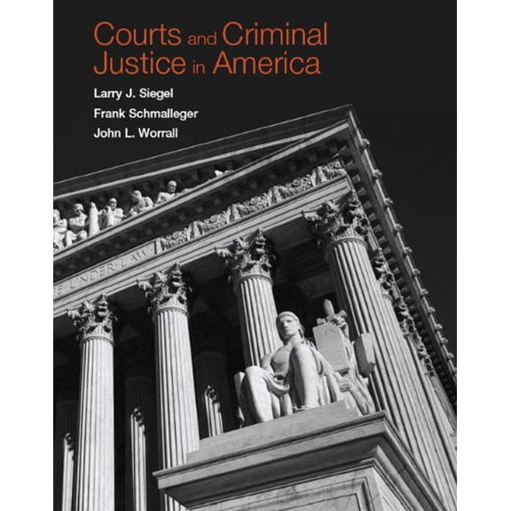 Pre-Owned Courts and Criminal Justice in America (Paperback) 013174576X 9780131745766