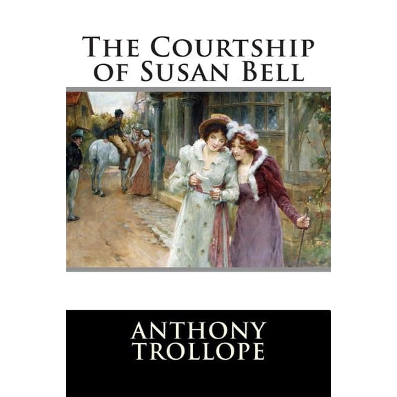 The Courtship of Susan Bell (Paperback)