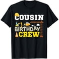 thumbnail image 1 of Cousin Birthday Crew Construction Excavator Party Family T-Shirt, 1 of 4