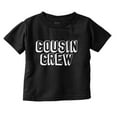 thumbnail image 1 of Cousin Crew Adorable Family Friends Toddler Boy Girl T Shirt Infant Toddler Brisco Brands 12M, 1 of 6