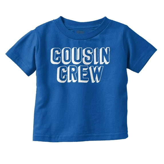 Cousin Crew Adorable Family Friends Toddler Boy Girl T Shirt Infant Toddler Brisco Brands 18M