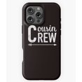 thumbnail image 1 of Cousin Crew For Life Family Gift - Protective Phone M2322 Phone Case for iPhone 17 16 15 14 13 12 11 Pro Max, 1 of 2
