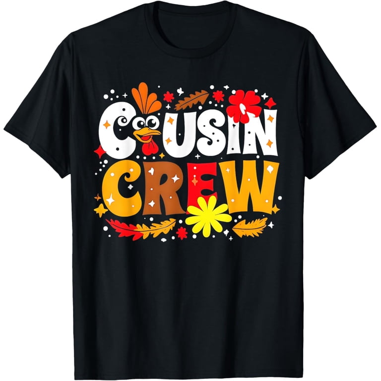 Cousin Crew Funny Thanksgiving Turkey Face Mom Family Kids T-Shirt