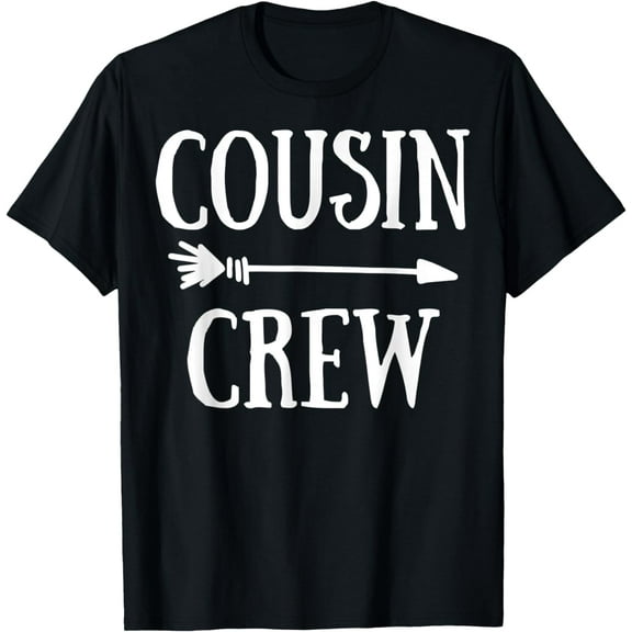 Cousin Crew Squad Family Matching Group Adults Kids Toddlers T-Shirt mens t shirt，black，women，funny，misfits，men，journey，t-shirt