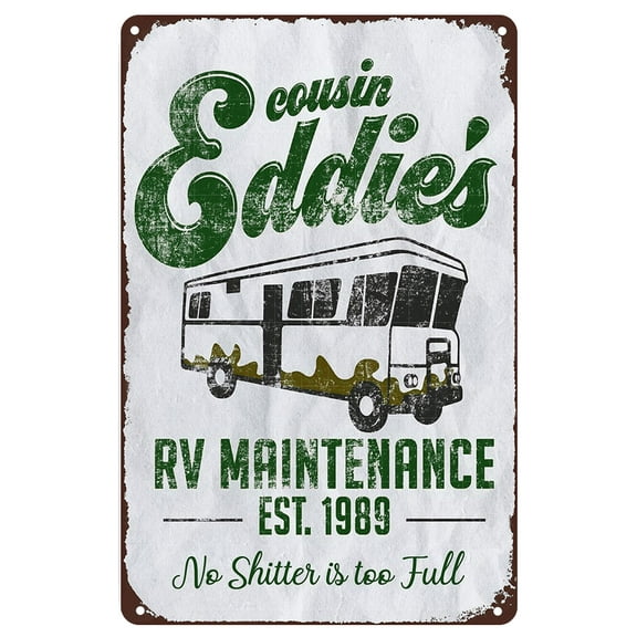 Cousin Eddie's RV Maintenance No Shitter Is Too Full Poster Vintage Metal Tin Signs Art Poster for Coffee Bar Home Kitchen Office Decorative Size: 8 x 12 Inch