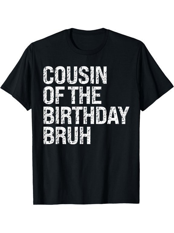 Cousin Of The Bruh Dude Family Squad T-Shirt
