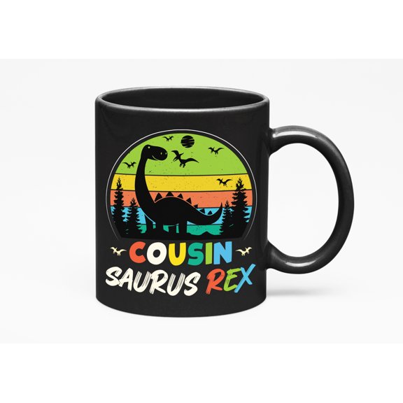 Cousin Saurus Rex - Dinosaur Lover Cousins, Black 11oz Ceramic Mug