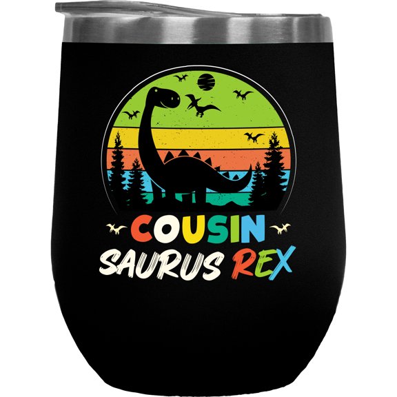 Cousin Saurus Rex - Dinosaur Lover Cousins, Black 12oz Wine Tumbler