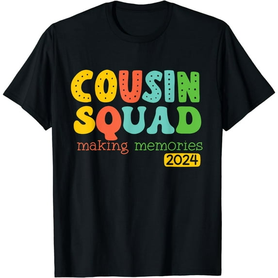 Cousin Squad Crew 2024 Making Memories Family Reunion T-Shirt
