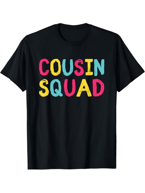 Cousin Squad Crew Family Matching Group Adult Kids Toddlers T-Shirt