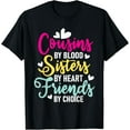 thumbnail image 1 of Cousins By Blood Sisters By Heart - Cousin Matching Family T-Shirt, 1 of 4