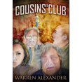 thumbnail image 1 of Cousins Club: Premium Hardcover Edition Hardcover 1034063286 9781034063285 Warren Alexander, 1 of 1