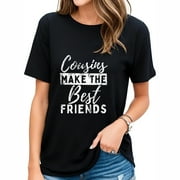 XZV Cousins Make The Best Friends Crazy Cousin Crew Fa Short Sleeve Graphic T-Shirt for Women, Unique Design