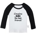 thumbnail image 1 of Cousins Make The Best Friends Funny T shirt For Baby, Newborn Babies T-shirts, Infant Tops, 0-24M Kids Graphic Tees Clothing (Long Black Raglan T-shirt, 12-18 Months), 1 of 4