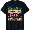 thumbnail image 1 of Cousins Make The Best Friends Girls And Women T-Shirt, 1 of 4