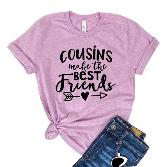 Cousins T-shirt Best Friends Shirt Women's Family Tshirt Gift For Cousin Bff Shirts Reunion Tee