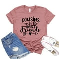 thumbnail image 1 of Cousins T-shirt Best Friends Shirt Women's Family Tshirt Gift For Cousin Bff Shirts Reunion Tee, 1 of 3