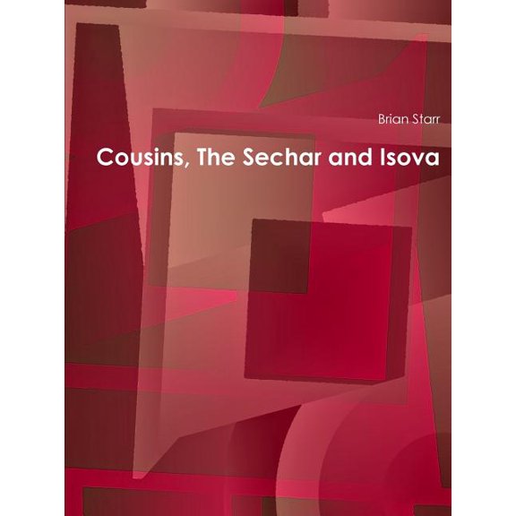 Cousins, The Sechar and Isova, (Paperback)