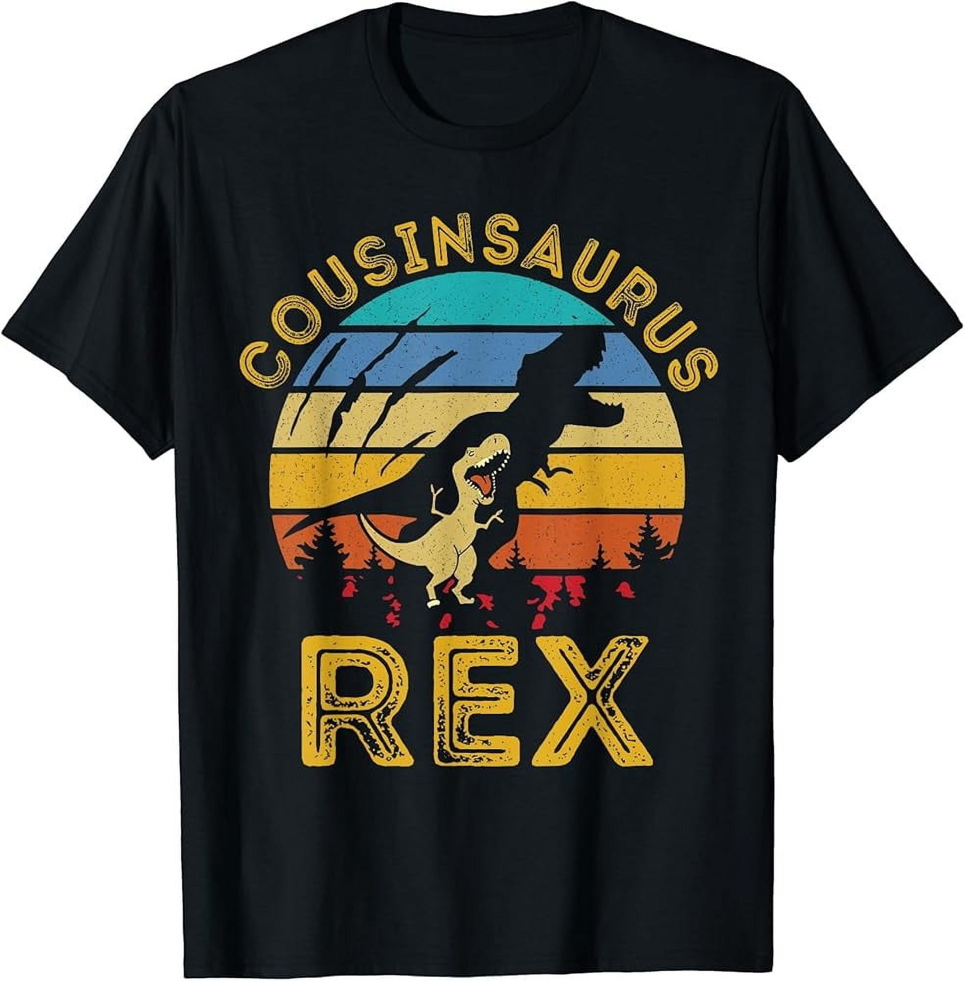 Cousinsaurus T Rex Dinosaur Cousin Saurus Family Matching T-Shirt ...