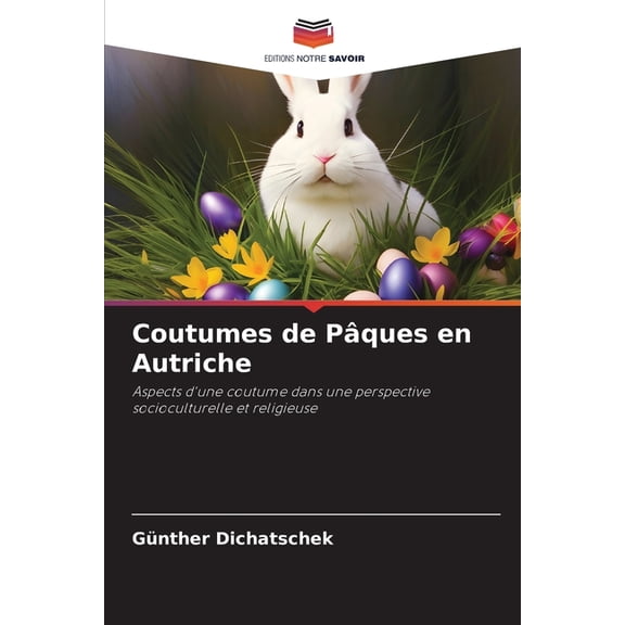 Coutumes de Pques en Autriche, (Paperback)