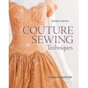 Couture Sewing Techniques Revised and Updated, Paperback
