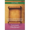 thumbnail image 1 of Covenant Family Covenant Obedience: Exploring the Life Shaped by God's Everlasting Covenant, (Paperback), 1 of 5