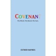 Covenant His Word. His Bond. His Son., Paperback