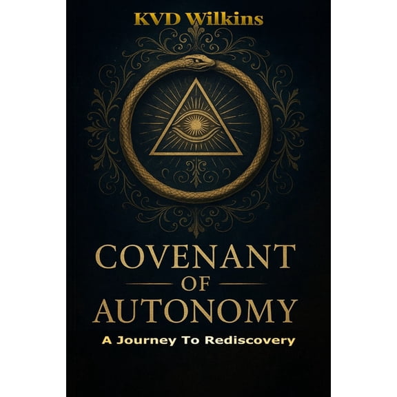Covenant Of Autonomy: A Journey To Rediscovery, (Paperback)