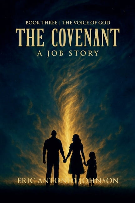 Covenant The Covenant - A Job Story: Book Three The Voice of God, Book 3, (Paperback)