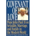 thumbnail image 1 of Pre-Owned Covenant of Love: Pope John Paul II on Sexuality, Marriage, and Family in the Modern World (Paperback) 0898703999 9780898703993, 1 of 1
