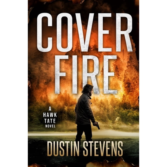 Cover Fire: A Thriller, (Paperback)