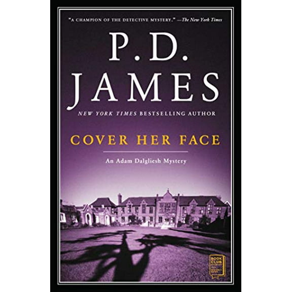 Pre-Owned Cover Her Face: An Adam Dalgliesh Mystery (Paperback) 0743219570 9780743219570