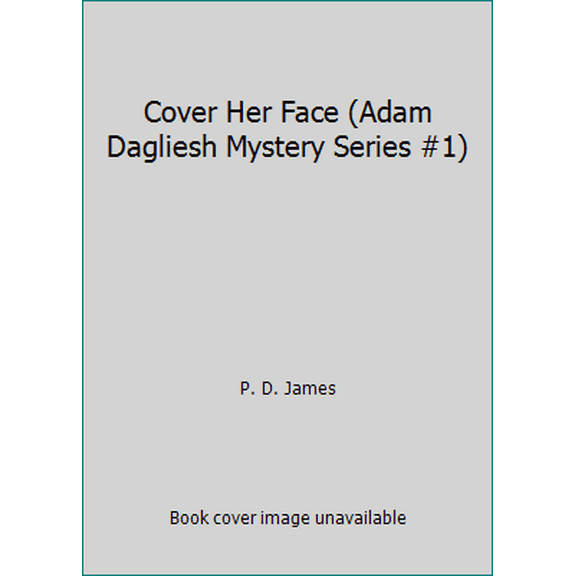 Pre-Owned Cover Her Face (Mass Market Paperback) 0446310026 9780446310024
