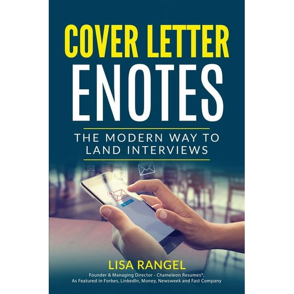 Cover Letter E-Notes: The Modern Way to Land Interviews, (Paperback)