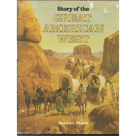 Pre-Owned Story of the Great American West (Hardcover) 0895770393 9780895770394
