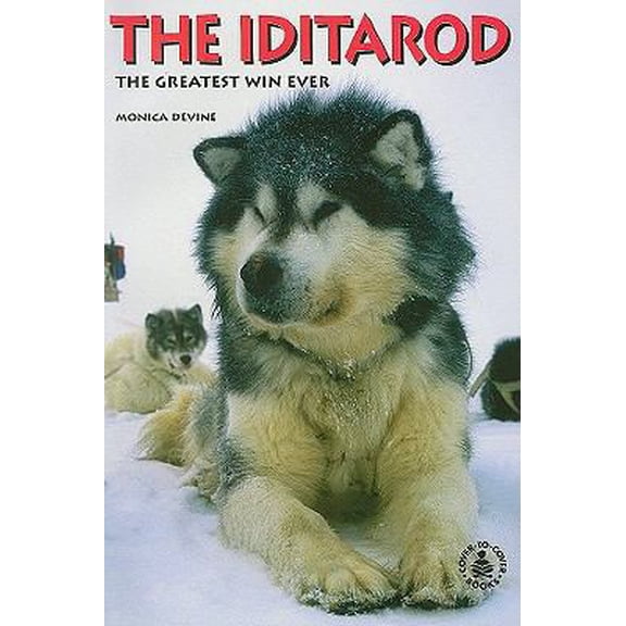 Pre-Owned The Iditarod: The Greatest Win Ever, 9780789119551, 0789119552, Paperback,